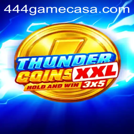 Dive into the Adventure: ThunderCoinsXxl in 444game